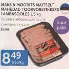 Allahindlus - MAKS & MOORITS MAITSELT MAHEDAD TOORVORSTIKESED LAMBASOOLES 1,5 kg