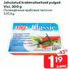 Allahindlus - Jahutatud krabimaitselised pulgad
Vici, 300 g
