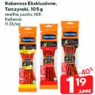 Allahindlus - Kabanoss Eksklusiivne,
Tarczynski, 105 g
