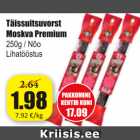 Täissuitsuvorst Moskva Premium 