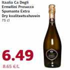 Allahindlus - Itaalia Ca Degli
Ermellini Prosecco
Spumante Extra
Dry kvaliteetvahuvein
75 cl