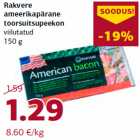 Allahindlus - Rakvere
ameerikapärane
toorsuitsupeekon