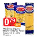 Makaronid Linguine, Elbows või Stortini Piccolo
