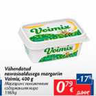 Allahindlus - Vähendatud rasvasisaldusega margariin Voimix, 400 g