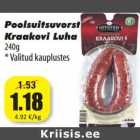 Poolsuitsuvorst
Kraakovi Luha
240g
