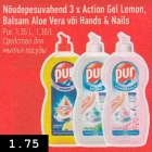 Nõudepesuvahend 3 x Action Gel Lemon,
Balsam Aloe Vera või Hands & Nails 