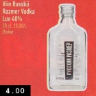 Allahindlus - Viin Russkii
Razmer Vodka
Lux 40%