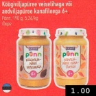 Allahindlus - Köögiviljapüree veiselihaga või
aedviljapüree kanafileega 6+