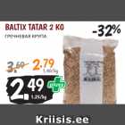 Allahindlus - BALTIX TATAR 2 KG
