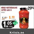 MINU NATURAALNE
LETŠO 680 G