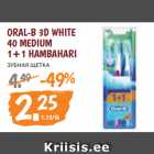 Allahindlus - ORAL-B 3D WHITE
40 MEDIUM
1+1 HAMBAHARI