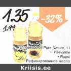 Allahindlus - Rafineeritud õli Pure Nature, 1 l