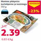 Mamma pikkpoiss
kartulipüree ja kastmega
350 g