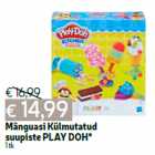 Mänguasi Külmutatud
suupiste PLAY DOH*
1 tk