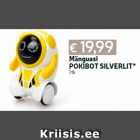 Mänguasi
POKIBOT SILVERLIT*
1 tk