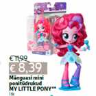 Mänguasi mini
ponitüdrukud
MY LITTLE PONY**
1 tk