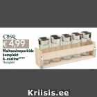 Allahindlus - Maitseainepurkide
komplekt
6-osaline****
1 komplekt