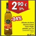 Allahindlus - Oliveira da Serra Classico Suave Extra Virgin oliiviõli