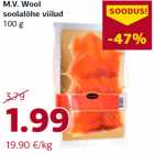 Allahindlus - M.V. Wool
soolalõhe viilud
100 g