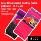 Allahindlus - Laste termoretuusid, must või fuksia,
pikkusele 110-116 cm