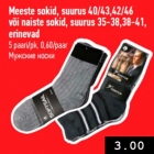 Allahindlus - Meeste sokid, suurus 40/43,42/46
või naiste sokid, suurus 35-38,38-41