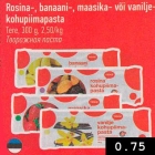 Allahindlus - Rosina-, banaani-, maasika- või vaniljekohupiimapasta