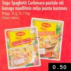 Allahindlus - Segu Spaghetti Carbonara pastale või
kanaga nuudlitele nelja juustu kastmes 