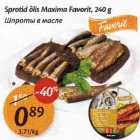Sprotid õlis Maxima Favorit, 240 g