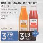 FRUUTI ORGAANILINE SMUUTI 750 ml