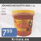 Allahindlus - JÕUMEES METSAÕITE MESI 1 kg