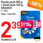 Gouda juust 300 g + Eesti juust 150 g, viilutatud