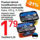 Praetud räimed timatikastmes või koduses marinaadis