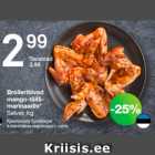 Broileritiivad mango-tšillimarinaadis* Selver, kg