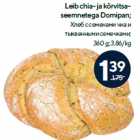 Магазин:Maxima XX,Скидка:Хлеб с семенами чиа и
тыквенными семечками