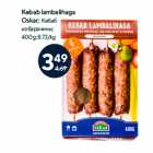 Kebab lambalihaga
Oskar;
400 g