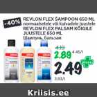 REVLON FLEX ŠAMPOON 650 ML
normaalsetele või kuivadele juustele
REVLON FLEX PALSAM KÕIGILE
JUUSTELE 650 ML