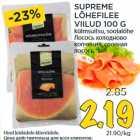 SUPREME
LÕHEFILEE
VIILUD 100 G