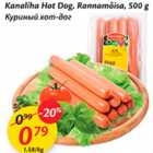 Allahindlus - Kanaliha Hot Dog, Rannamõisa, 500 g