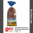 Eesti Pagar Kodukandi
viilutatud rukkileib, 800 g