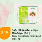 Tofu illi ja peterselliga
Bon Soya, 250 g
