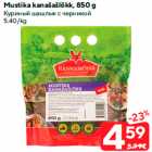 Allahindlus - Mustika kanašašlõkk, 850 g
