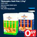 Allahindlus - Täisterajahu Veski Mati, 1,5 kg*

