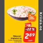 Allahindlus - Makaronisingisalat,
kg