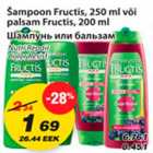 Allahindlus - Šampoon Fructis või palsam Fructis