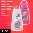 Allahindlus - Plekieemaldusvahend
või
plekieemaldusvahend
White