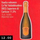 Allahindlus - Itaalia vahuvein
Ca’Val Valdobbiadene
DOCG Superiore di
Cartizze 11,5%
75 cl, 16,00/L