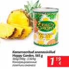 Allahindlus - Konserveeritud ananassivilud Happy Garden, 565 g