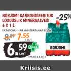 Allahindlus - BORJOMI KARBONISEERITUD
LOODUSLIK MINERAALVESI
6 X 1 L