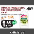 PALMOLIVE NATURALS OLIVE
MILK VEDELSEEBI TÄIDE
750 ML
