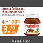 Allahindlus - NUTELLA ŠOKOLAADIPÄHKLIKREEM
600 G